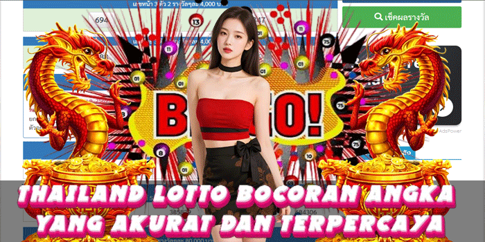 Thailand Lotto Bocoran Angka Yang Akurat Dan Terpercaya